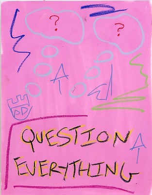 Question Everything